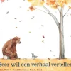 Beer wil een verhaal vertellen