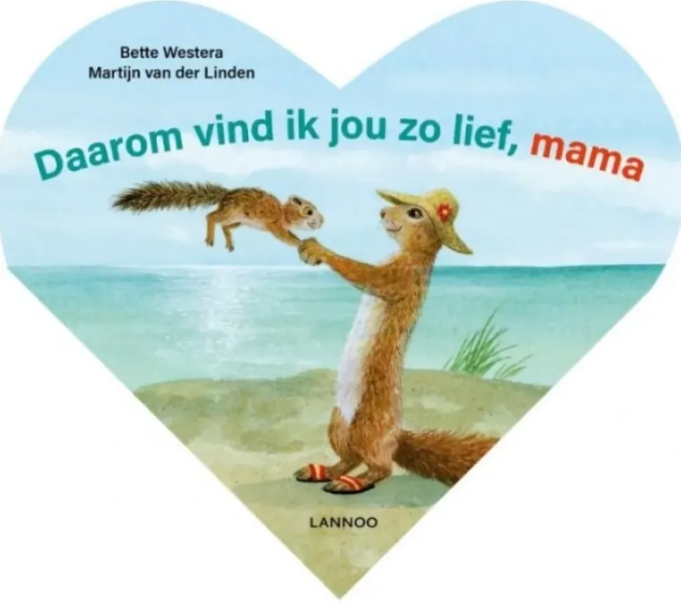 Daarom vind ik jou zo lief, mama