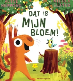 Dat is MIJN bloem!