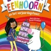 De enorm eigenwijze eenhoorn en het verjaardagsfeest