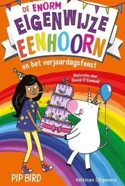 De enorm eigenwijze eenhoorn en het verjaardagsfeest