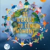 De wereld op één moment