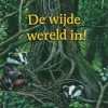 De wijde wereld in!