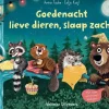 Goedenacht lieve dieren, slaap zacht