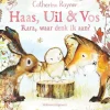 Haas, Uil & Vos Rara, waar denk ik aan?