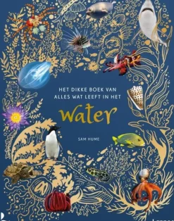 Het dikke boek van alles wat leeft in het water