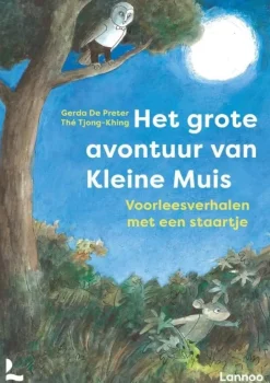 Het grote avontuur van Kleine Muis