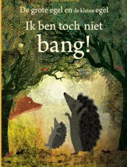 Ik ben toch niet bang!