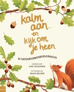 Kalm aan … en kijk om je heen
