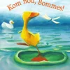 Kom nou, Bommes!