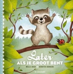 Later als je groot bent