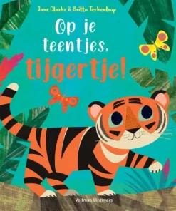 Op je teentjes, tijgertje!