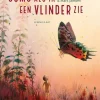 Soms als ik een vlinder zie
