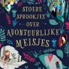Stoere Sprookjes over Avontuurlijke Meisjes