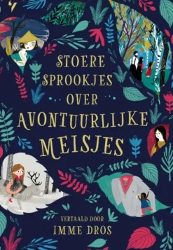Stoere Sprookjes over Avontuurlijke Meisjes