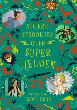Stoere sprookjes over superhelden