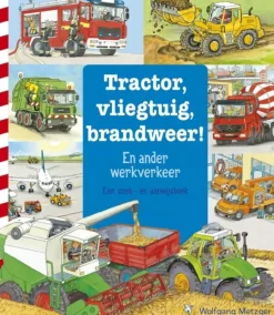 Tractor, vliegtuig, brandweer!