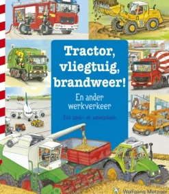 Tractor, vliegtuig, brandweer!