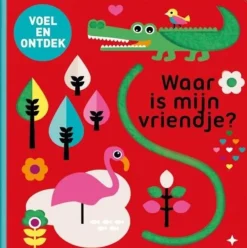 Waar is mijn vriendje?