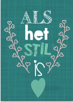 Wenskaart Als het stil is