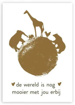 Wenskaart de wereld is nog mooier met jou erbij (goud)