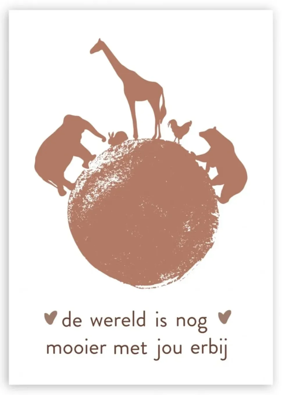 Wenskaart de wereld is nog mooier met jou erbij (terra)