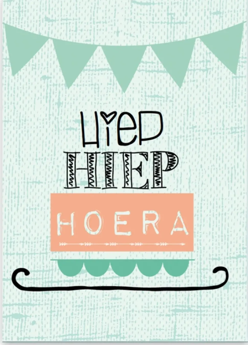 Wenskaart Hiep Hiep Hoera