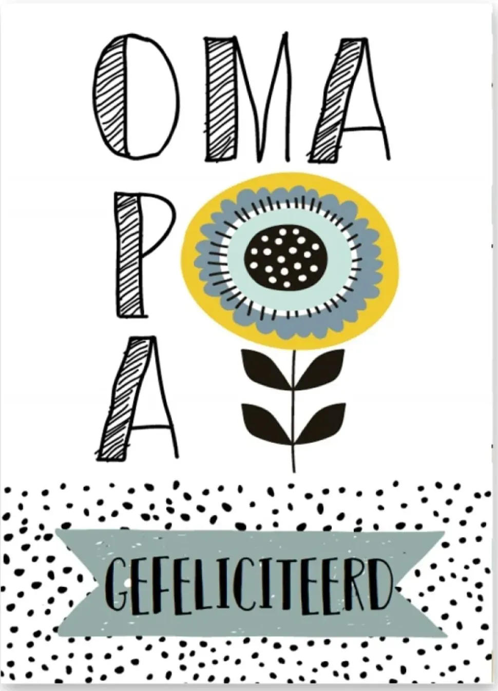 Wenskaart Oma Opa Gefeliciteerd