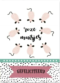 Wenskaart Roze Muisjes Gefeliciteerd